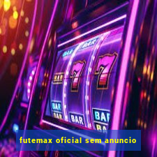 futemax oficial sem anuncio